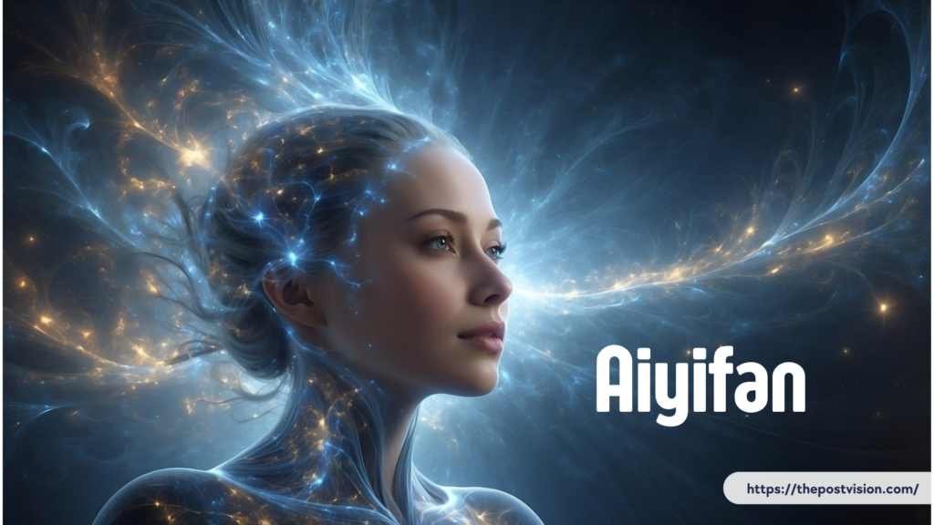 Aiyifan: Redefining Digital Storytelling Through AI Technology